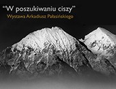 „W poszukiwaniu ciszy” - wystawa fotografii Arkadiusza Pałasińskiego w Rybniku
