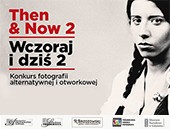 Zaproszenie do udziału w 2. edycji konkursu fotograficznego „Then & Now 2020”