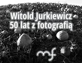 Jubileuszowa wystawa fotografii Witolda Jurkiewicza w Bydgoszczy