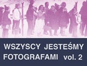 Druga edycja spotkań „Wszyscy jesteśmy fotografami“ w Warszawie
