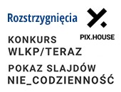 Rozstrzygnięcie konkursów miejsca dla fotografii PIX. HOUSE
