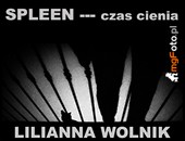 Wystawa Lilianny Wolnik „Spleen - czas cienia” w Myślenicach