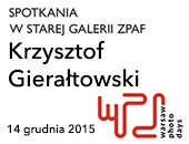 Zapraszamy na spotkanie z Krzysztofem Gierałtowskim w ramach WPD 2015