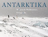Antarktika Wojciecha Walkiewicza teraz w „Otwartej Kolonii” na warszawskiej Woli