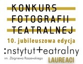 Wyniki X, jubileuszowej edycji Konkursu Fotografii Teatralnej