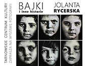 Jolanty Rycerskiej „BAJKI i inne historie” teraz w tarnowskiej galerii