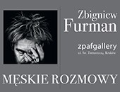 Zbigniewa Furmana „Męskie rozmowy” do zobaczenia w krakowskiej ZPAF Gallery